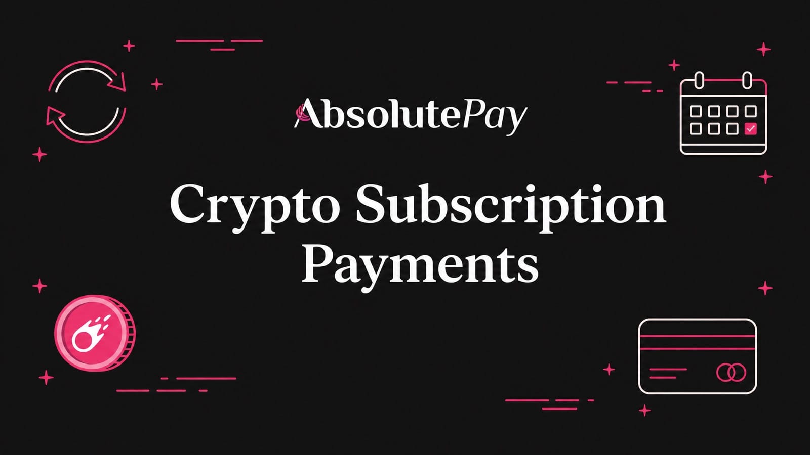 Crypto Subscriptions: Recurring Stablecoin Payments