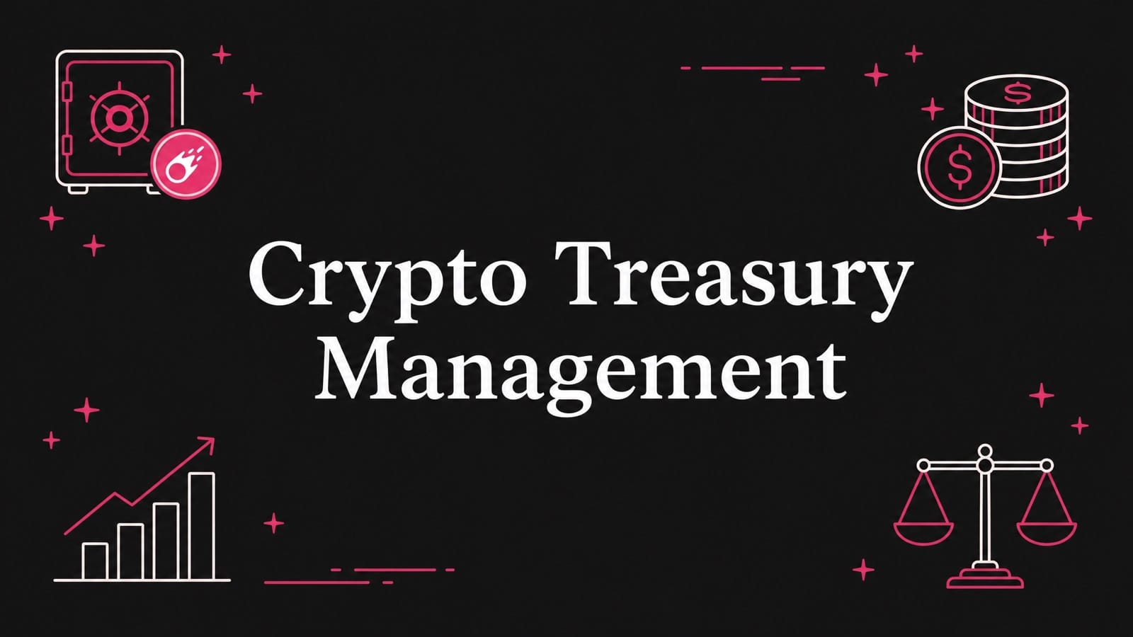 Crypto Treasury: Managing Stablecoins for Business