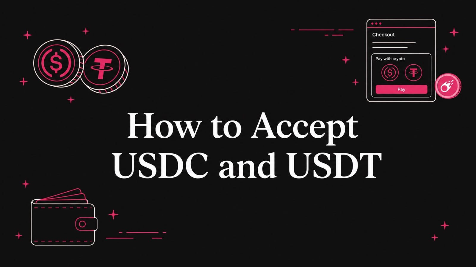 How to Accept USDC and USDT Payments (Merchant Guide)