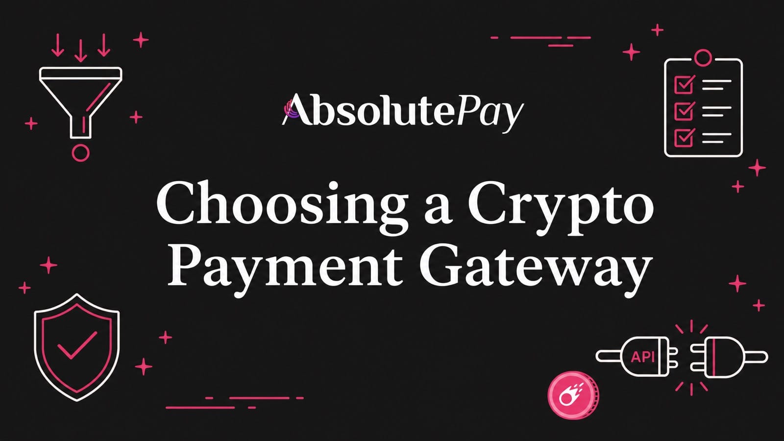 How to Choose a Crypto Payment Gateway in 2026