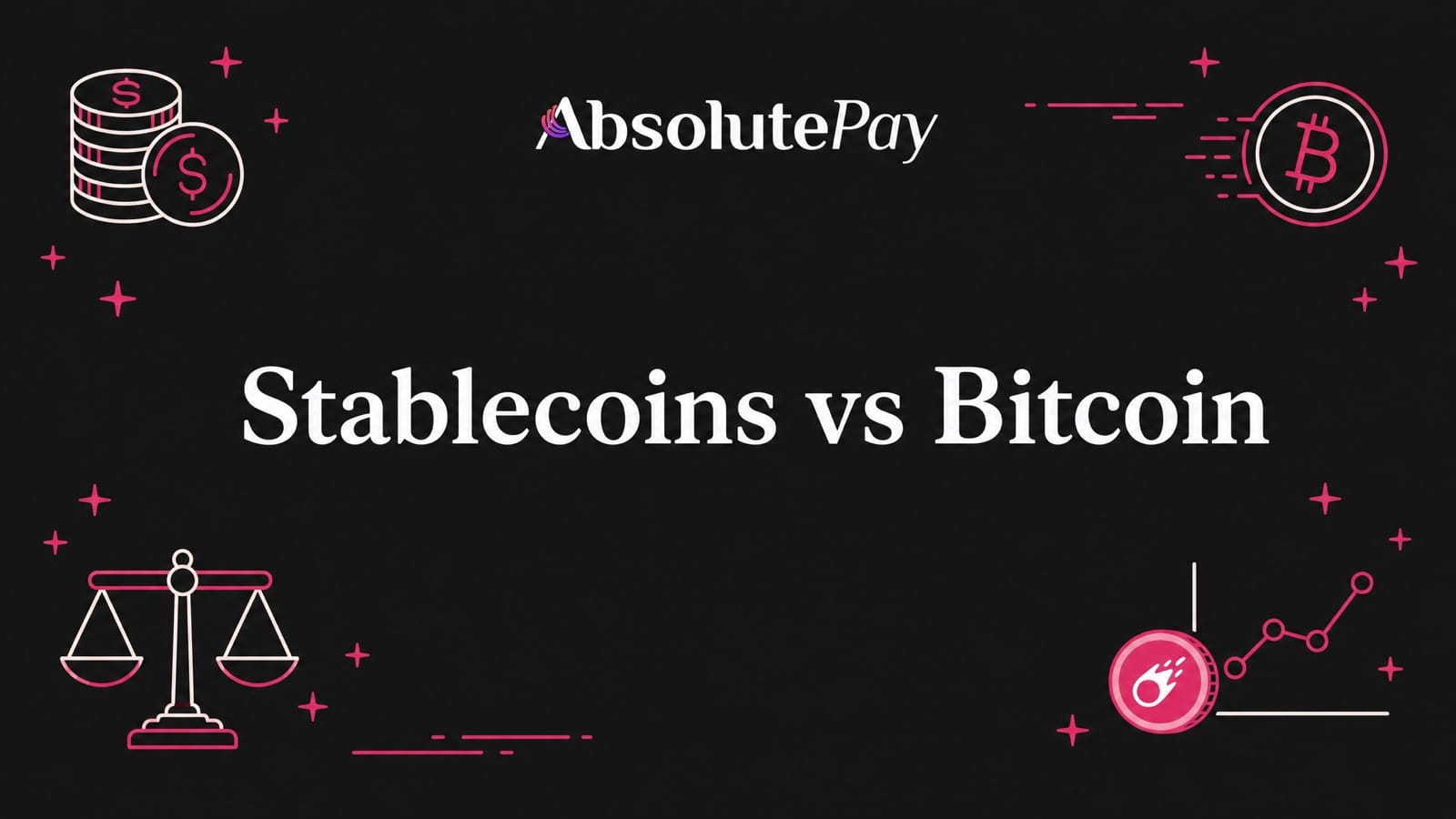 Stablecoins vs Bitcoin for Payments: What to Accept